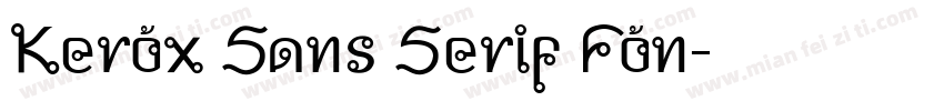 Kerox Sans Serif Fon字体转换